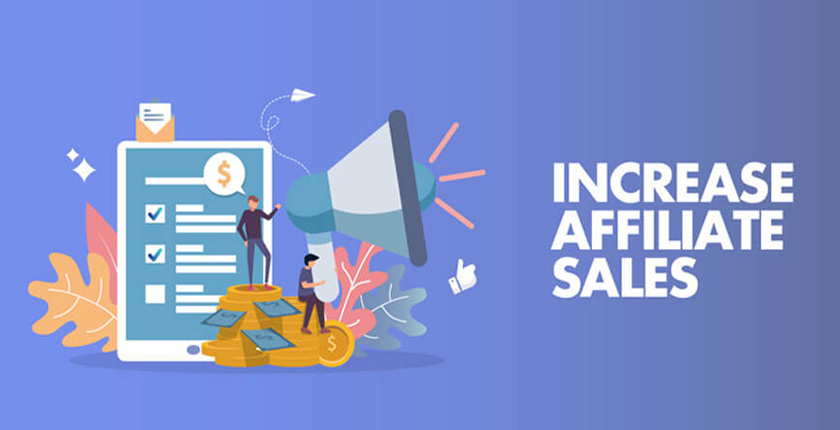 How to Generate Affiliate Leads and Increase Sales