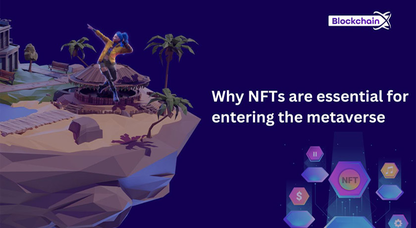 Why NFTs are Essential for Entering the Metaverse