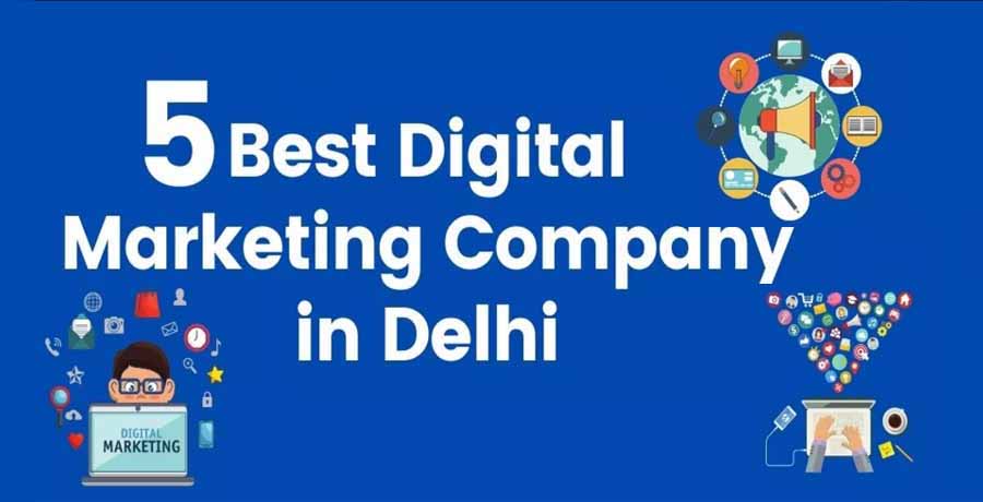 Exploring the Best Digital Marketing Agencies in Delhi