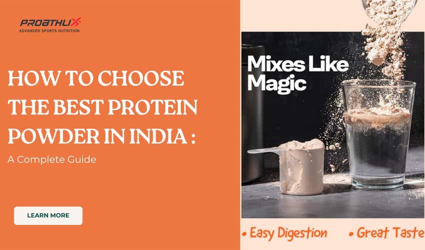 How to Choose the Best Protein Powder in India